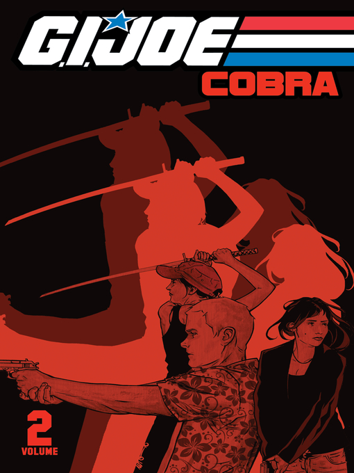 Title details for G.I. Joe: The Cobra Files (2013), Volume 2 by Mike Costa - Available